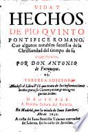 Vida y hechos de Pio V pontifice romano ... tercera edicion anadese el libro VII. que trata de las informaciones hechas para su canonicacion