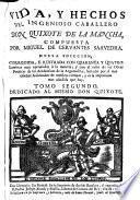 Vida, y hechos del ingenioso caballero D. Quixote de La Mancha