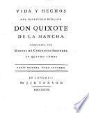 Vida, y hechos del ingenioso hidalgo Don Quixote de la Mancha