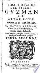 Vida y Hechos del Picaro Guzman de Affarache. Atalaya de la vida humana