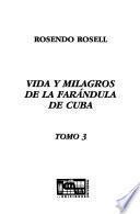 Vida y milagros de la farándula de Cuba