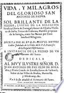 Vida y milagros del glorioso S. Antonio de Padua ...