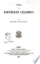 Vidas de españoles celebres por Manuel Josef Quintana