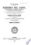 Vidas de los martires del Japon, San Pedro Bautista, San Martin de la Ascension, etc