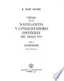 Vidas de los navegantes y conquistadores españoles del siglo XVI.: Navegantes
