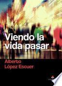 Viendo la vida pasar