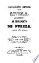 Vigesimosegundo calendario de Rivera, arreglado al meridiano de Puebla, para el año bisiesto de 1876