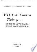 Villa contra todo y ...