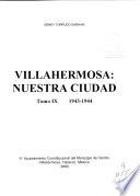 Villahermosa: 1943-1944