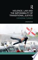 Libro Violence, Law and the Impossibility of Transitional Justice