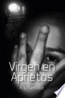 Virgen en aprietos