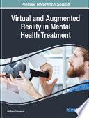 Virtual and Augmented Reality in Mental Health Treatment