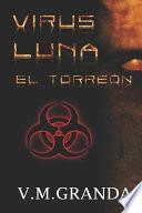 Virus Luna. el Torreón