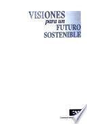 Visiones para un futuro sostenible