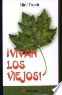 Vivan los viejos!