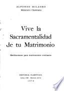 Vive la sacramentalidad de tu matrimonio