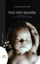 Vive, vive siempre