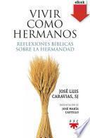 Vivir como hermanos