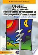 Vivir con síndrome de intestino irritable y dispepsia funcional