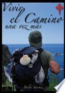 Vivir el Camino una vez más