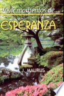 VIVIR MOMENTOS DE ESPERANZA