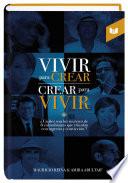 Vivir para crear, crear para vivir