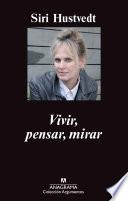 Vivir, pensar, mirar