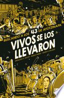 Vivos se los llevaron (Novela gráfica)