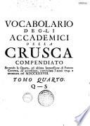 Vocabolario degli Academici della Crusca, compendiato seconda la quarta impressione di Firenze