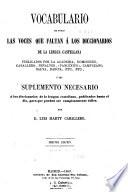 Vocabulario de todas las voces que faltan á los diccionarios de la lengua castellana