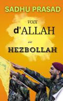 Voix d'Allah ou Hezbollah - un parti de Dieu