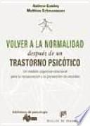 Volver a la normalidad después de un trastorno psicótico