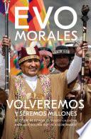 Volveremos y seremos millones