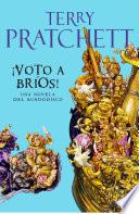 ¡Voto a Bríos! (Mundodisco 21)