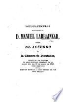 Voto particular ... sobre el acuerdo de la Cámara de Diputados, relativo a la reforma de aranceleo que presentó en la sesion del dia 20 de Marzo de 1849, etc