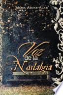 Voz De La Nostalgia
