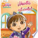 ¡Vuelta al Cole!: Dora la Exploradora