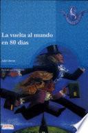 VUELTA AL MUNDO EN 80 DIAS, LA, 2a. Ed.