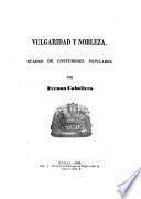 Vulgaridad y nobleza