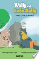 Wally y el León Bully
