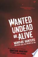 Wanted Undead or Alive:
