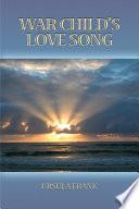 War Child’s Love Song