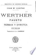 Werther ; Fausto ; Herman y Dorotea