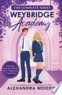 Weybridge Academy: The Complete Series (Weybridge Academy)