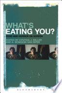 What's Eating You?
