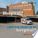 What's Inside a Hospital?/ Que Hay Dentro De Un Hospital?