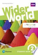 Wider World. Students' Book. Per Le Scuole Superiori. Con 2 Espansioni Online