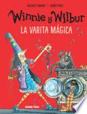Winnie y Wilbur. La varita mágica