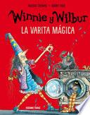 Winnie Y Wilbur. La Varita Mágica (Nueva Edición)