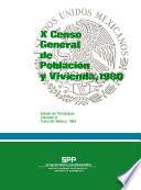 X Censo General de Población y Vivienda, 1980. Estado de Tamaulipas. Volumen I. Tomo 28